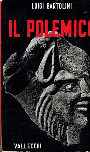  Il polemico.