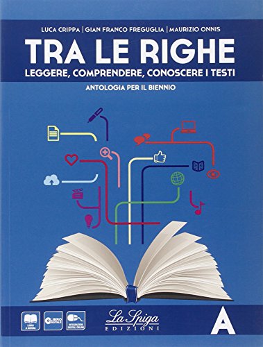 Tra le righe. Per le Scuole superiori. Con e-book. Con espansione online: 1