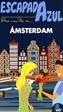 Escapada Azul Amsterdam