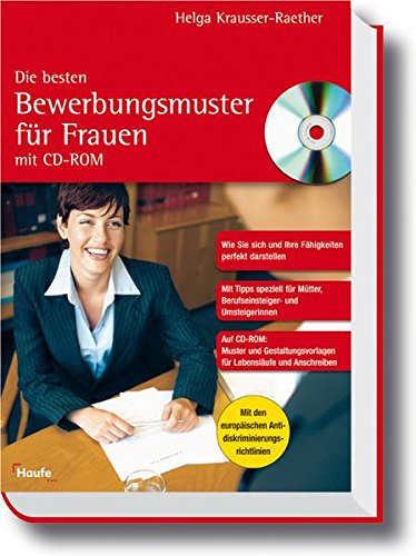 Die besten Bewerbungsmuster für Frauen (Haufe Ratgeber Plus) Die besten Bewerbungsmuster für Frauen (Haufe Ratgeber Plus)