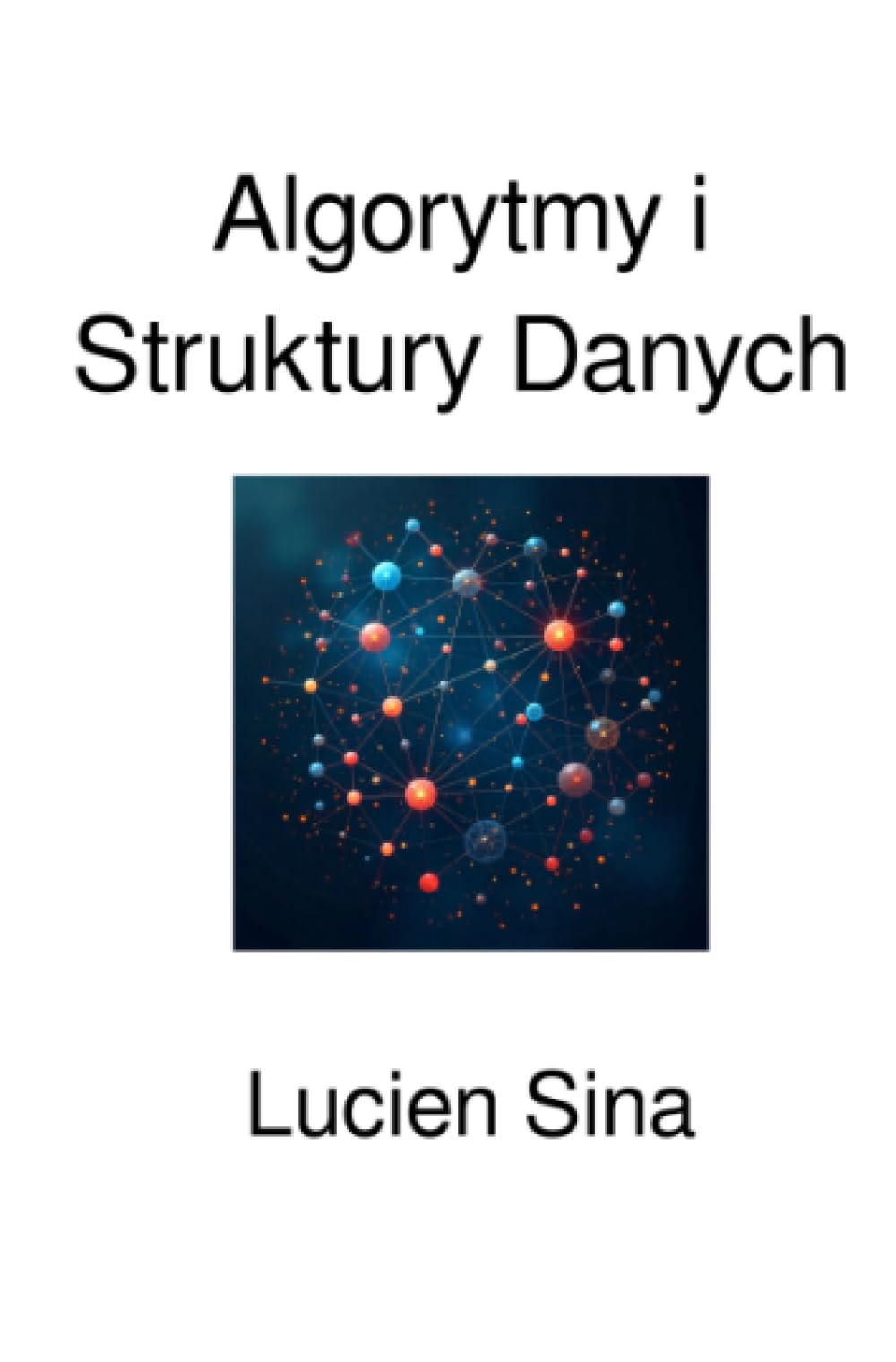 Algorytmy i Struktury Danych