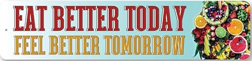 Eat Better Feel Better Sign Motivational Diet Quote Wall Decor Metal Sign