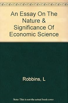 Hardcover An Essay on the Nature and Significance of Economic Science Book