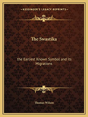 The Swastika: the Earliest Known Symbol and its Migrations