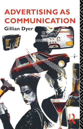 Advertising As Communication (Studies In Culture And Communication)