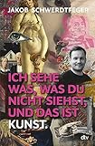 Ich sehe was, was du nicht siehst, und das ist Kunst: vom Erfinder der Kunstcomedy @jakob.schwerdtfeger