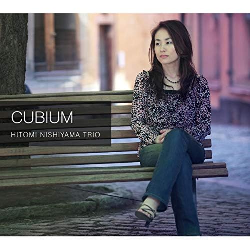 西山瞳トリオ、西山瞳／メジャー・デビュー・アルバム『キュービウム／ＣＵＢＩＵＭ』 Amazon Musicで西山瞳トリオ & 西山 瞳のCubiumを再生する