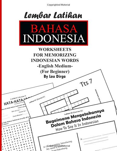 Lembar Latihan Bahasa Indonesia: Worksheet For Memorizing Indonesian Words (Seri Ke-satu)