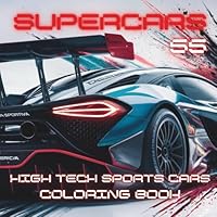 Supercars 55 high tech sports cars coloring book: Color the power Unleash your creativity with the most highly technological supercars (Axel Libra Coloring Books) B0D9CX9N9C Book Cover
