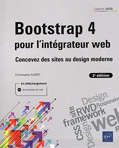 Télécharger Bootstrap 4 pour l'intégrateur web (2e édition) - Concevez des sites au design moderne Francais PDF