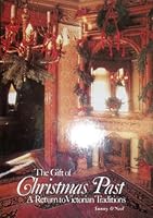 Gift of Christmas Past: A Return to Victorian Tradition 0910050554 Book Cover