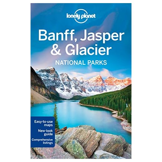Banff, Jasper and Glacier National Parks - 4ed - Anglais