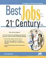 Best Jobs for the 21st Century: Shatkin, Laurence, Ph.D
