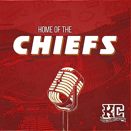 Home Of The Chiefs: A Kansas City Chiefs-themed Show cover art