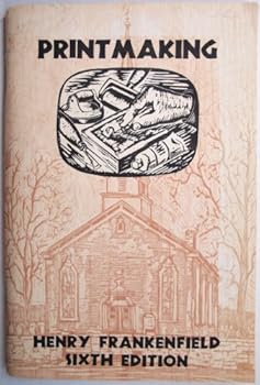 Paperback Printmaking: A manual for those interested in exploring the fascinating art of printmaking, which covers the use of wood, linoleum, and other readily available material used to make prints Book