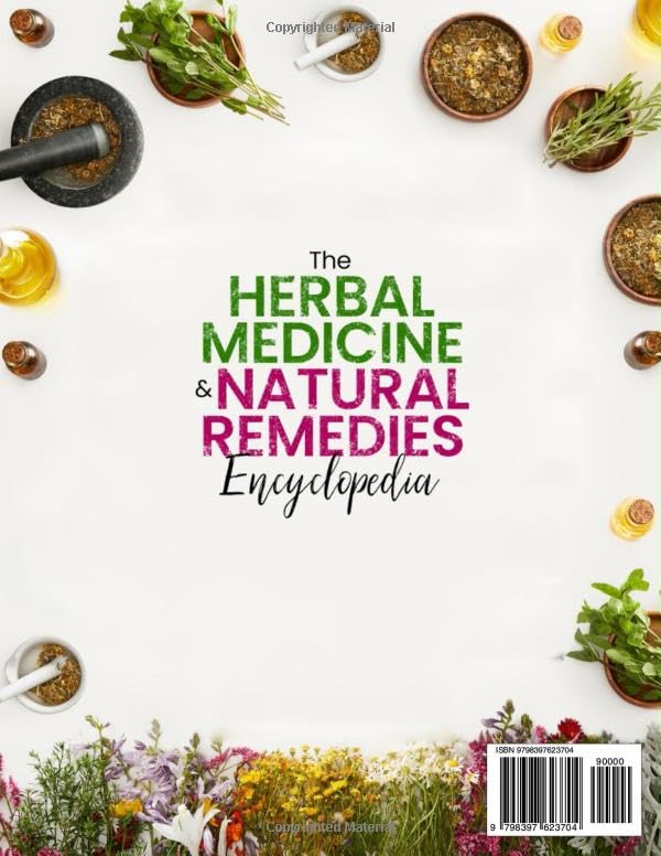 The Herbal Medicine & Natural Remedies Encyclopedia The