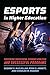 Esports in Higher Education