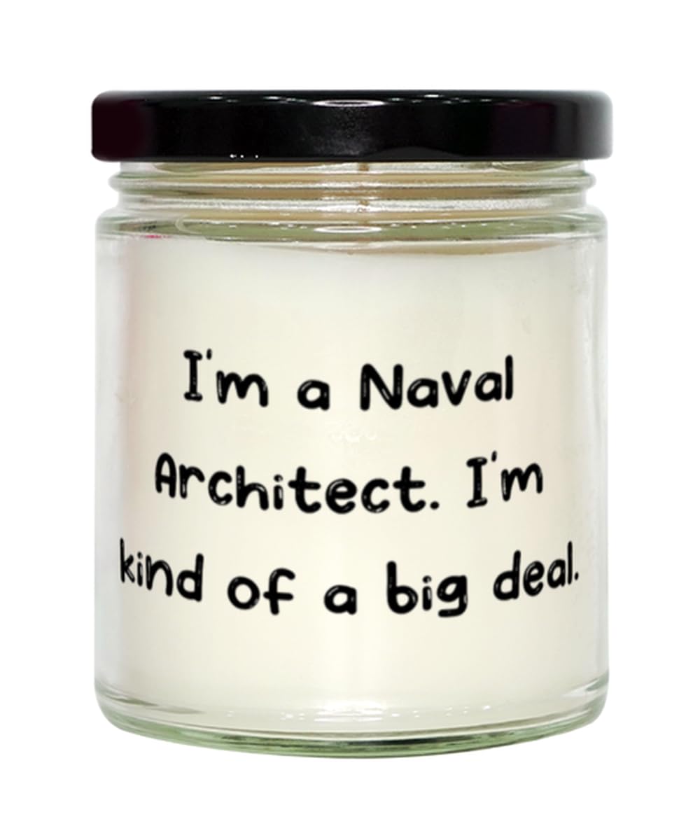 Inappropriate Naval Architect Scent Candle, I'm a Naval Architect. I'm Kind, Present for Colleagues, Love Gifts from Team Leader
