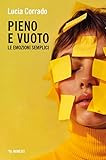 pienezza del dragone  Pieno e vuoto. Le emozioni semplici