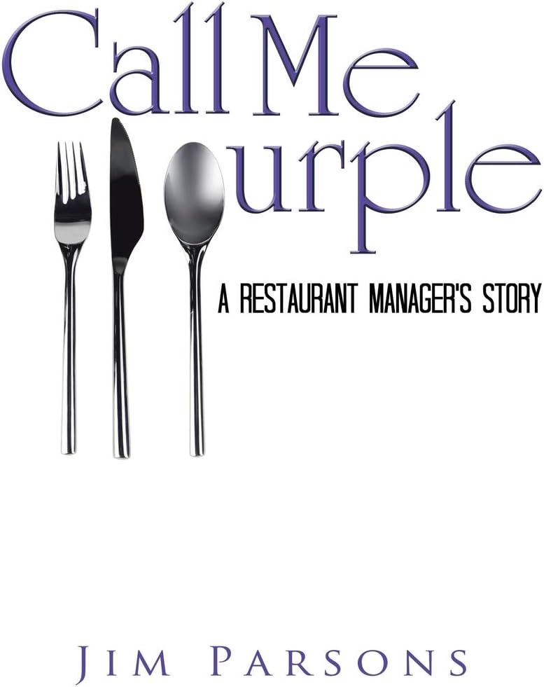 Call Me Purple: A Restaurant Manager's Story
