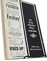 Six Early American Plays: 1798-1890 B000CDPH8U Book Cover