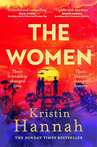 The Women: The Bestselling, Unforgettable Novel That Has Captured Millions of Hearts