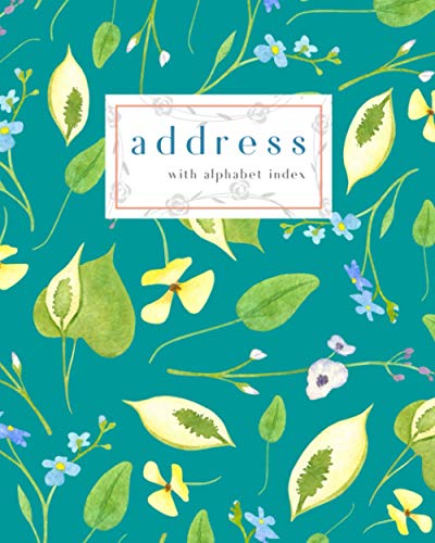 Address with Alphabet Index: 8x10 Large Notebook for Contact and Birthday | Journal with Alphabet Index | Calla Lily Wetland Floral Cover Design | Teal Address with Alphabet Index: 8x10 Large Notebook for Contact and Birthday | Journal with Alphabet Index | Calla Lily Wetland Floral Cover Design | Teal