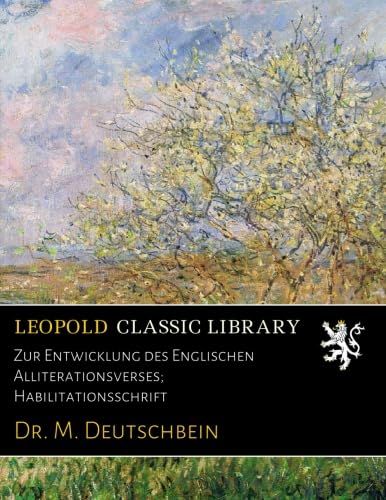 Zur Entwicklung des Englischen Alliterationsverses; Habilitationsschrift (German Edition)