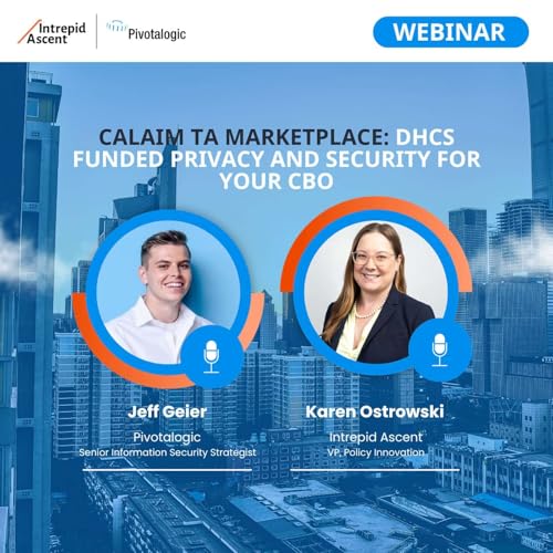 CalAIM TA Marketplace: DHCS Funded Privacy and Security for your CBO