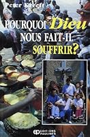 Pourquoi dieu nous fait-il souffrir? 2890395936 Book Cover