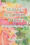  Write, Beloved, Write: The Living-Breathing Poetry of God