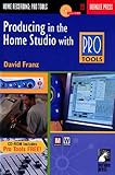 Producing in the Home Studio with Pro Tools - David Franz 