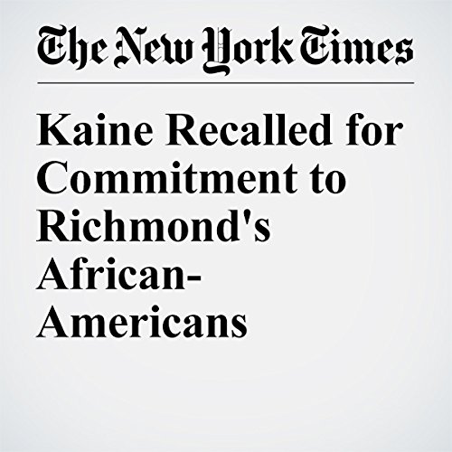 Kaine Recalled for Commitment to Richmond's African-Americans cover art