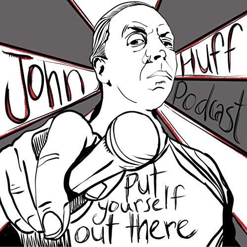The John Huff Podcast Podcast Por John Huff arte de portada