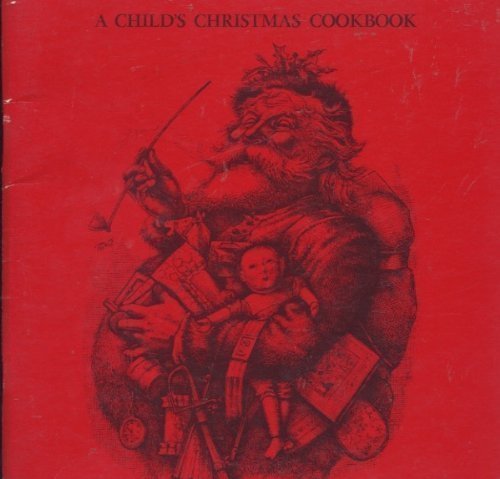 Child's Christmas Cookbook 0914510002 Book Cover