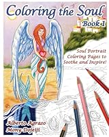 Coloring the Soul Book 1 - Soul Portraits 1927803128 Book Cover