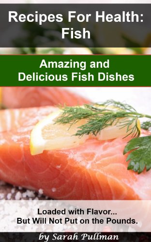 Télécharger Recipes for Health: Fish (Fish Recipes/Fish Cooking) (English Edition) PDF Ebook En Ligne