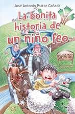 La bonita historia de un niño feo (Astor kids)