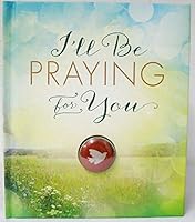 I'll Be Praying For You 1595307141 Book Cover