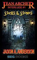 Jean Archer- Interlude #1: Sticks and Stones: sample (The Jean Archer Quartet) 150602775X Book Cover