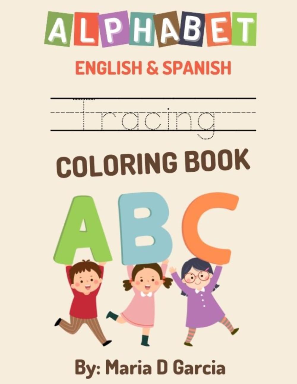My ABC Tracing & Coloring Book! English/Spanish
