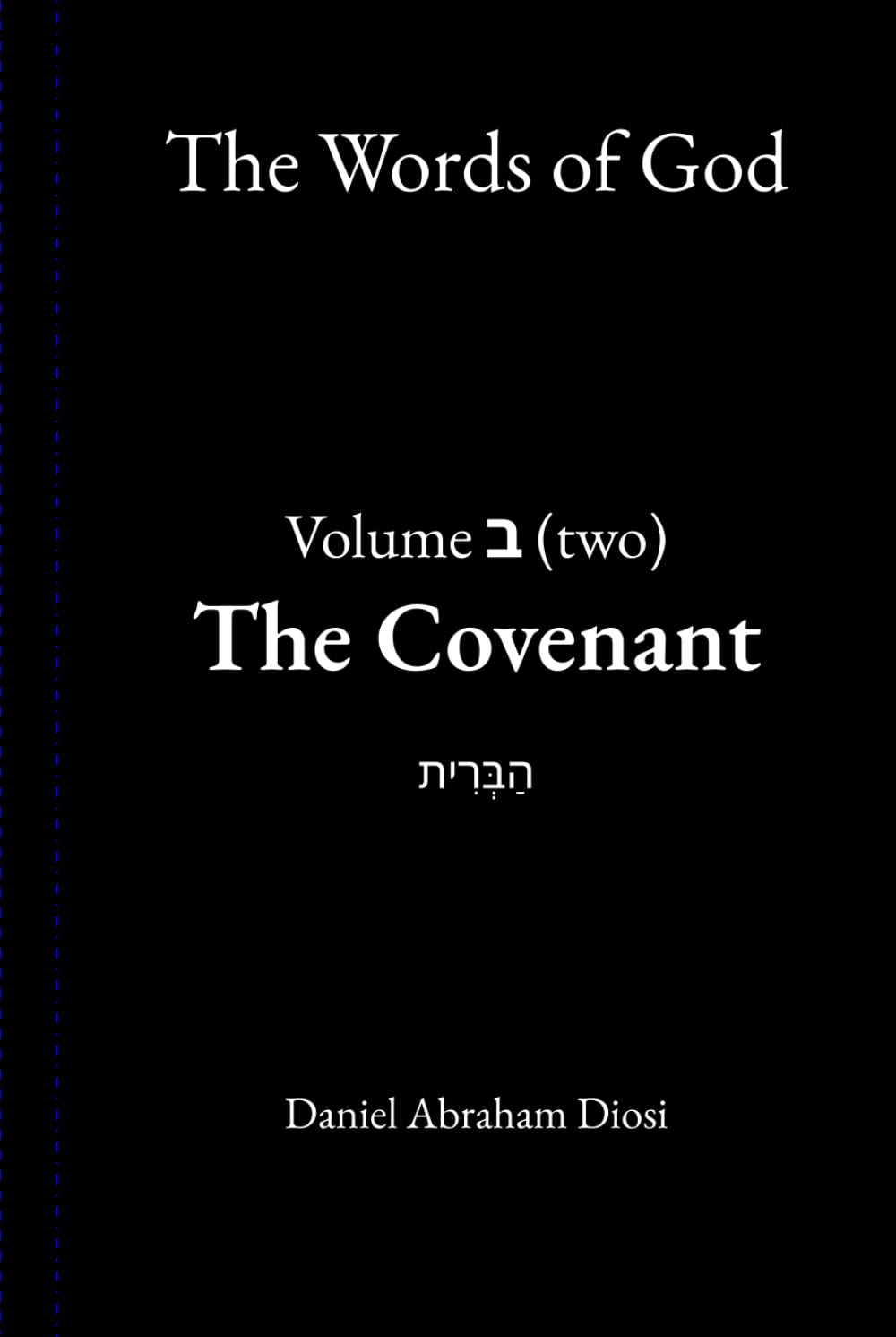 The Words of God: Volume Two: The Covenant