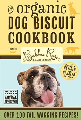 Organic Dog Biscuit Cookbook: Over 100 Tail-wagging Treats Hardcover โ 14 May 2014