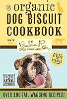 Algopix Similar Product 18 - Organic Dog Biscuit Cookbook Revised
