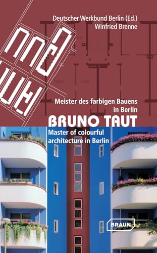 Bruno Taut: Master Of Colourful Architecture In Berlin