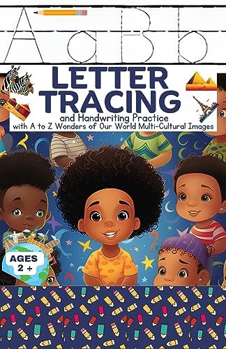 Letter Tracing and Handwriting Practice with A-Z Wonders of Our World Multi-Cultural Images (D. P....