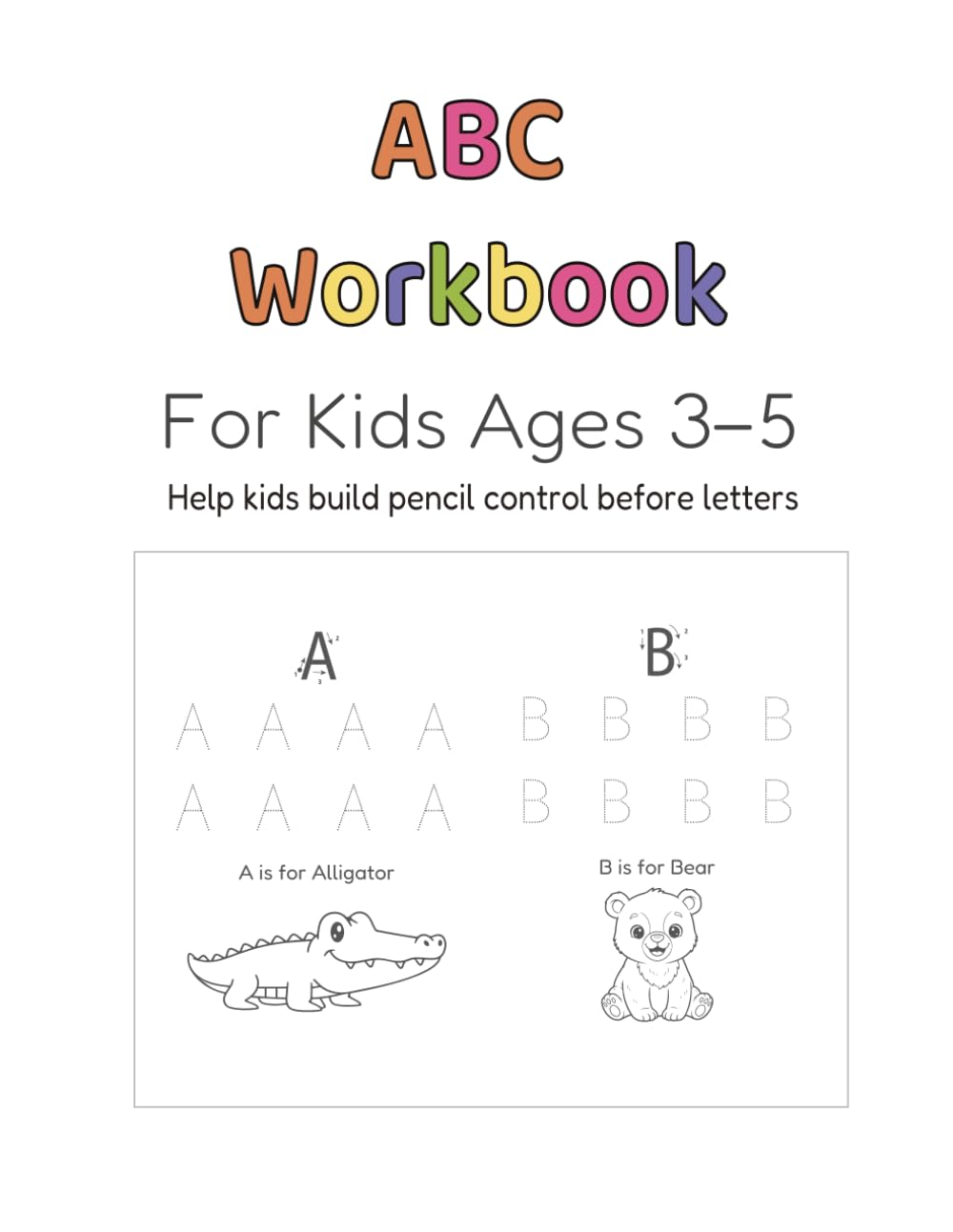 ABC Tracing Workbook for Kids Ages 3–5: Uppercase Letters, Early Writing Practice, and Fun Animal Coloring Pages