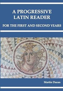 Paperback A PROGRESSIVE LATIN READER: First and Second Years Book