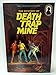The Mystery of Death Trap Mine (The Three Investigators No. 24)