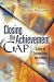 Closing the Achievement Gap: A Vision for Changing Beliefs and Practices